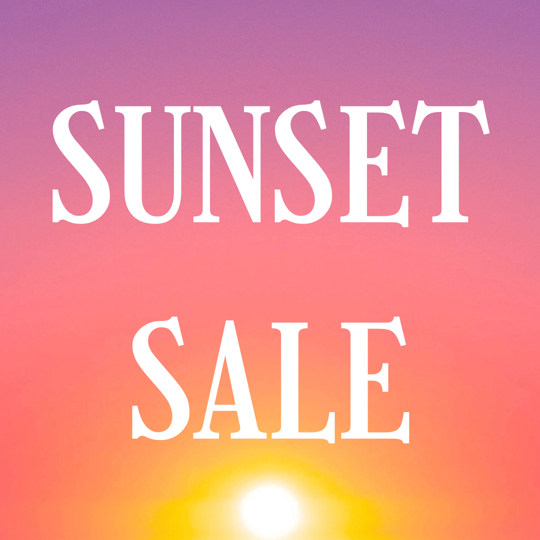 SUNSET SALE